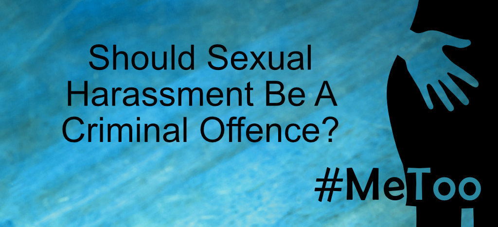 Sexual Harassment a Criminal Offence